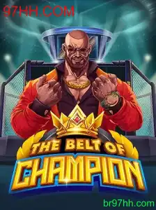 TheBeltOfChampion: Um Jogo Empolgante no Mundo de 97HH.COM